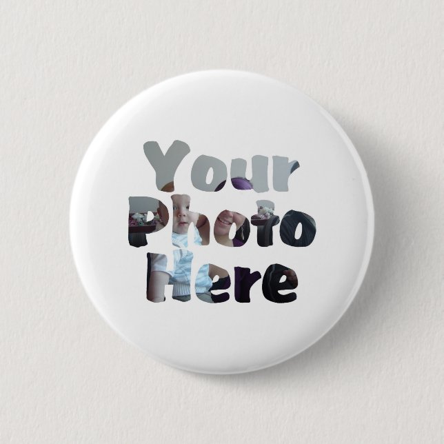 CREATE YOUR OWN PHOTO 2 INCH ROUND BUTTON (Front)