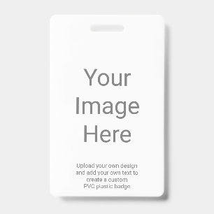 Create Your Own Picture Vertical PVC Plastic Badge