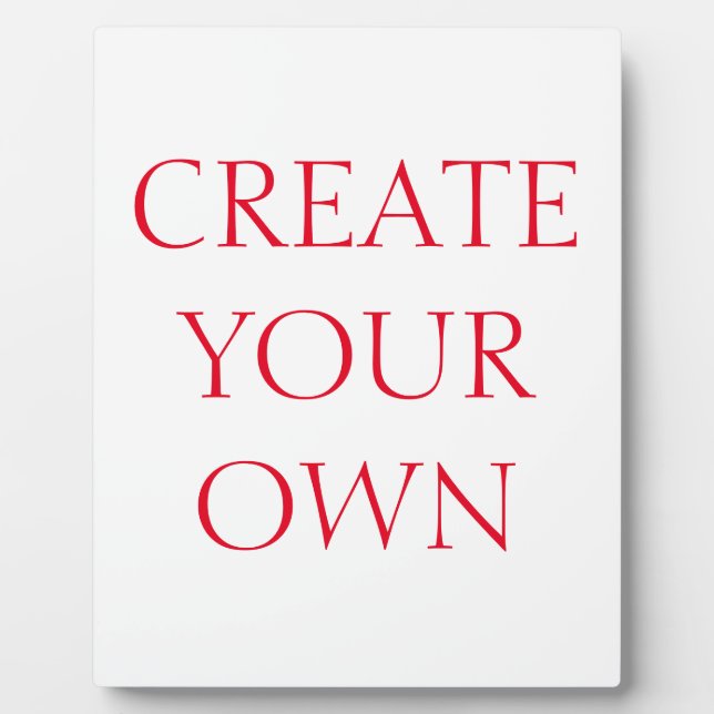CREATE  YOUR OWN PLAQUE (Front)