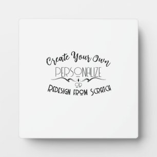 Create Your Own Plaque