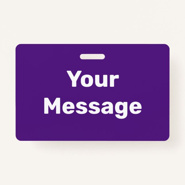Create Your Own Purple and White Text Template Badge (Front)