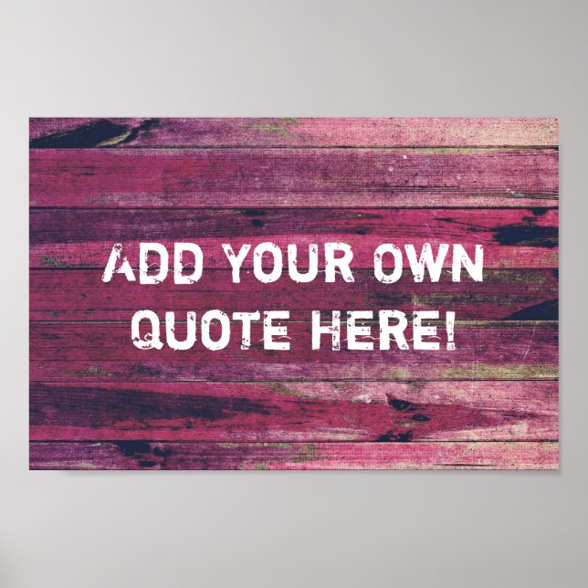 Create Your Own Purple Vintage Wood Quote Poster (Front)