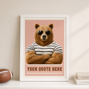 Create Your Own Quate Custom Bear Poster