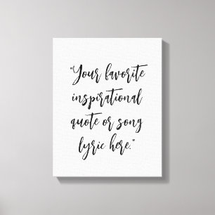 Create Your Own Quote Calligraphy Canvas Print