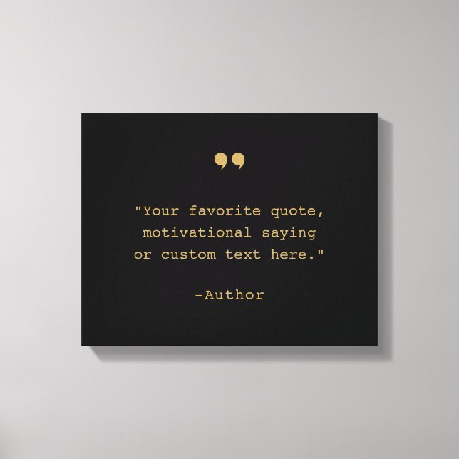 Create Your Own Quote Canvas Print (Front)