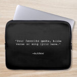 Create Your Own Quote Laptop Sleeve<br><div class="desc">Create your own custom quote laptop sleeve. Features minimalist typewriter typography.</div>