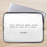 Create Your Own Quote Laptop Sleeve<br><div class="desc">Create your own custom quote laptop sleeve. Features minimalist typewriter typography.</div>