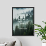 Create Your Own Quote Nature Landscape Poster<br><div class="desc">Create your own custom quote poster wall art. Features minimalist typewriter typography and moody forest nature landscape background.</div>