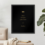 Create Your Own Quote Poster<br><div class="desc">Contemporary minimalist design poster with your favourite inspirational quote or saying. Simply add your own text.</div>