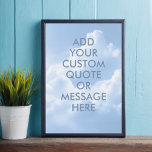 Create your own quote poster<br><div class="desc">Create your own custom quote poster wall art. Personalize this poster print with modern minimalist typography and blue sky clouds landscape.</div>