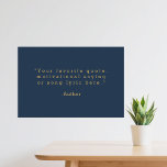 Create Your Own Quote Poster<br><div class="desc">Create your own custom quote poster wall art. Features minimalist typewriter typography in blue and gold colour.</div>