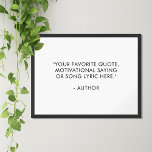 Create Your Own Quote Poster<br><div class="desc">Create your own custom quote poster wall art. Features your favourite motivational quote or personalized text in modern minimalist typography.</div>