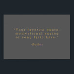Create Your Own Quote Poster<br><div class="desc">Create your own custom quote poster wall art. Features minimalist typewriter typography in gold colour and grey background.</div>