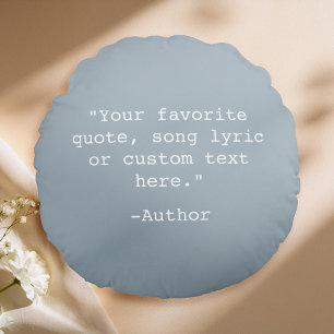 Create Your Own Quote Round Pillow