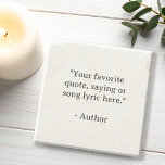 Create Your Own Quote Stone Coaster<br><div class="desc">Create your own custom quote coaster. Features your personalized text in minimalist typography.</div>