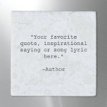 Create Your Own Quote Stone Magnets<br><div class="desc">Create your own custom quote magnet. Features minimalist typewriter typography.</div>