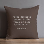 Create Your Own Quote Throw Pillow<br><div class="desc">Create your own custom quote throw pillow. Features minimalist typewriter typography.</div>
