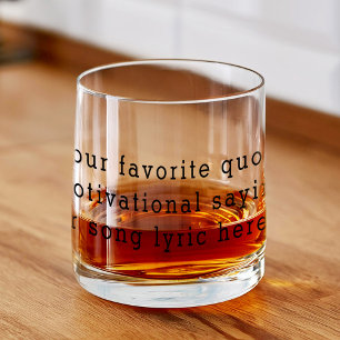 Create Your Own Quote Whiskey Glass