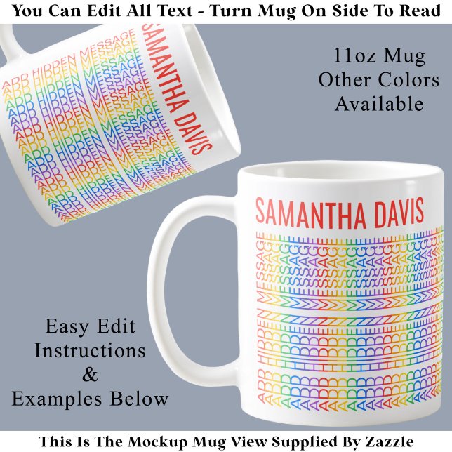 Create Your Own Rainbow Hidden Message & Name R Coffee Mug (Creator Uploaded)