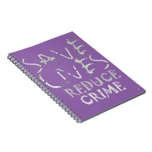 Create your own Reduce Crime Save Lives   Notebook