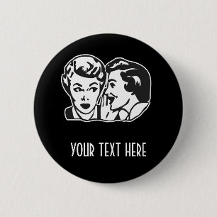 CREATE YOUR OWN RETRO GOSSIP LADY GIFTS 2 INCH ROUND BUTTON