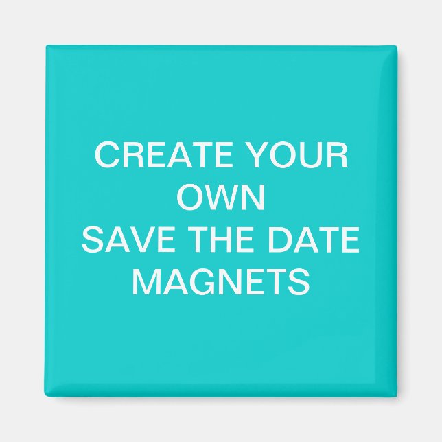 Create Your Own Save the Date Magnets Aqua Blue (Front)