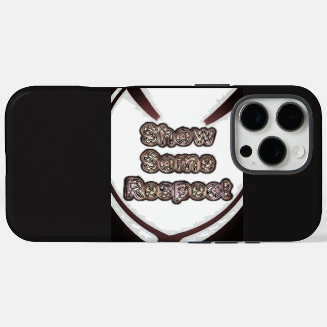Create Your Own Show Some Respect Art Case-Mate iPhone Case (Back (Horizontal))
