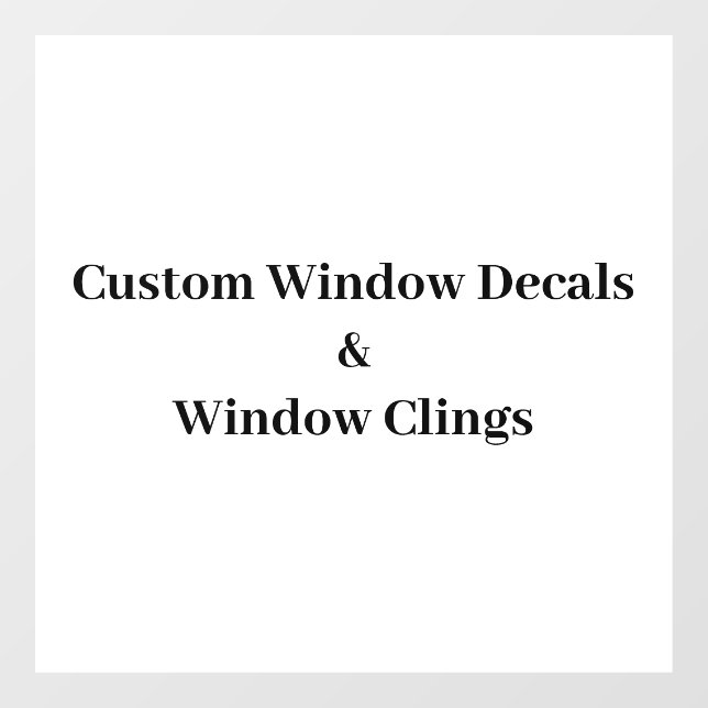 Create Your Own Simple Brand Promotion Window Cling (Sheet)