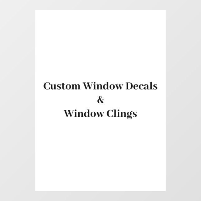 Create Your Own Simple Brand Promotion Window Cling (Sheet)