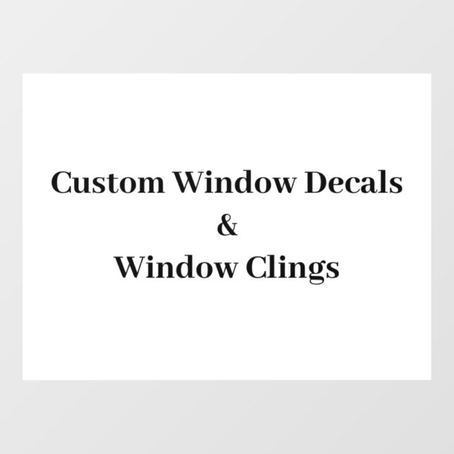 Create Your Own Simple Brand Promotion Window Cling (Sheet)