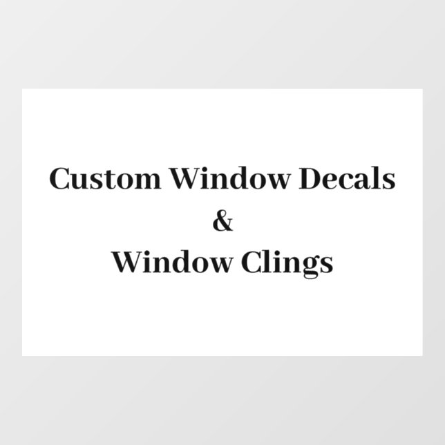 Create Your Own Simple Brand Promotion Window Cling (Sheet)