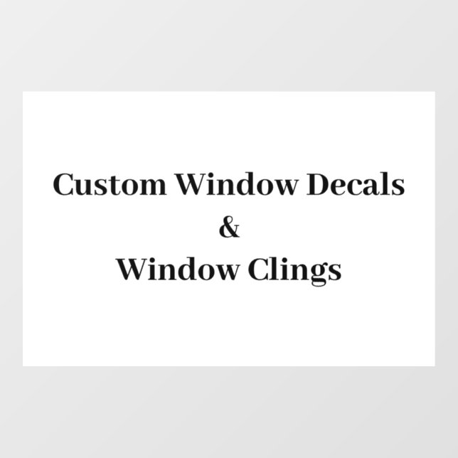 Create Your Own Simple Brand Promotion Window Cling (Sheet)