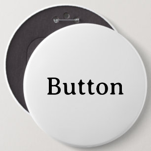 Create Your Own Simple Custom Colossal 6" Round 6 Inch Round Button