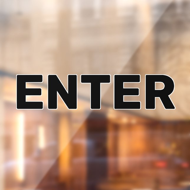 Create Your Own Simple Custom Enter Window Cling (Sheet 2)