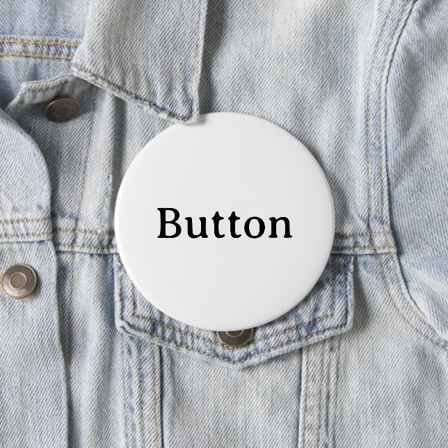 Create Your Own Simple Custom Huge 4 Inch Round Button (In Situ)