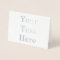 Create Your Own Small 4.25" x 5.5" Foil Card