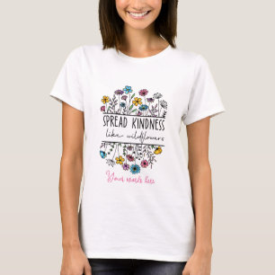 Create Your Own Spread Kindness Like Wildflowers T-Shirt