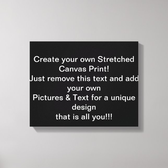 Create Your Own Stretched Canvas Print (Front)