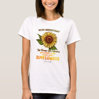 Create Your Own Sunflower Power of a Woman T-Shirt