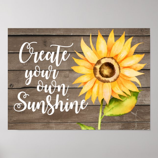 Create Your Own Sunshine Floral Quote Poster (Front)