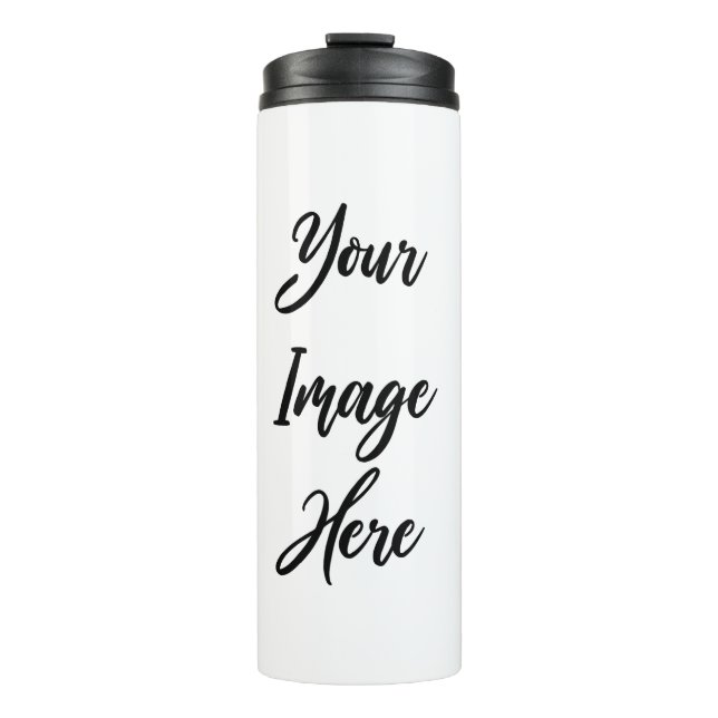 Create Your Own Thermal Tumbler (Front)