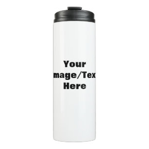 Create Your Own  Thermal Tumbler