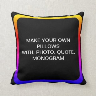 CREATE YOUR OWN THROW PILLOW