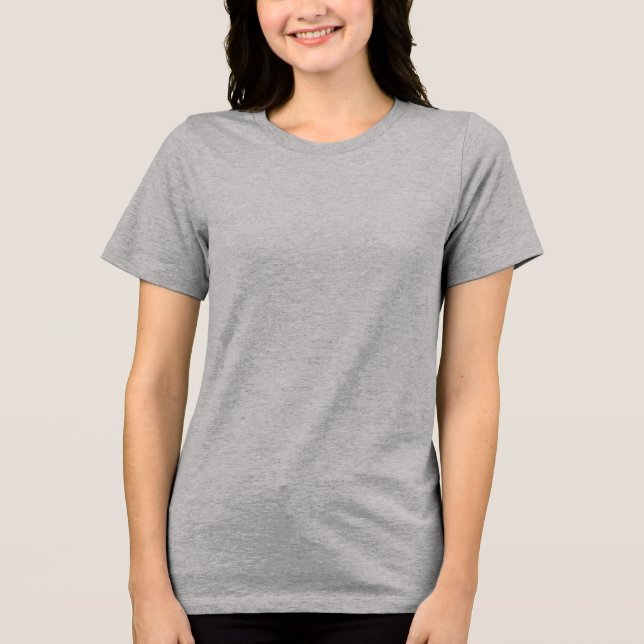  Create Your Own Tri-Blend Shirt (Front)