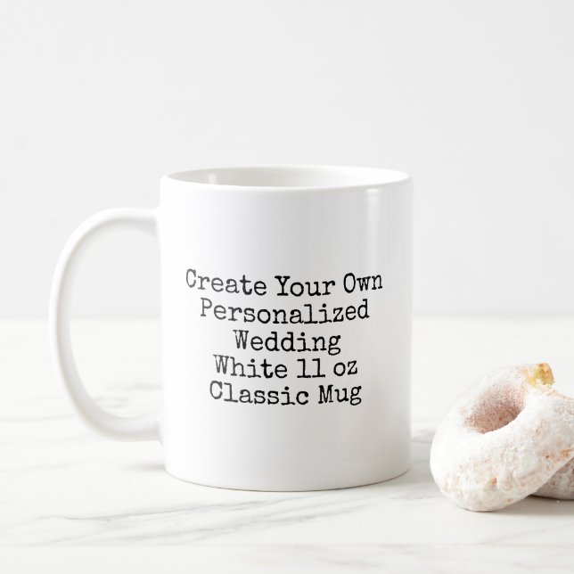 Create Your Own Typewritten Font Personalized Coffee Mug (With Donut)