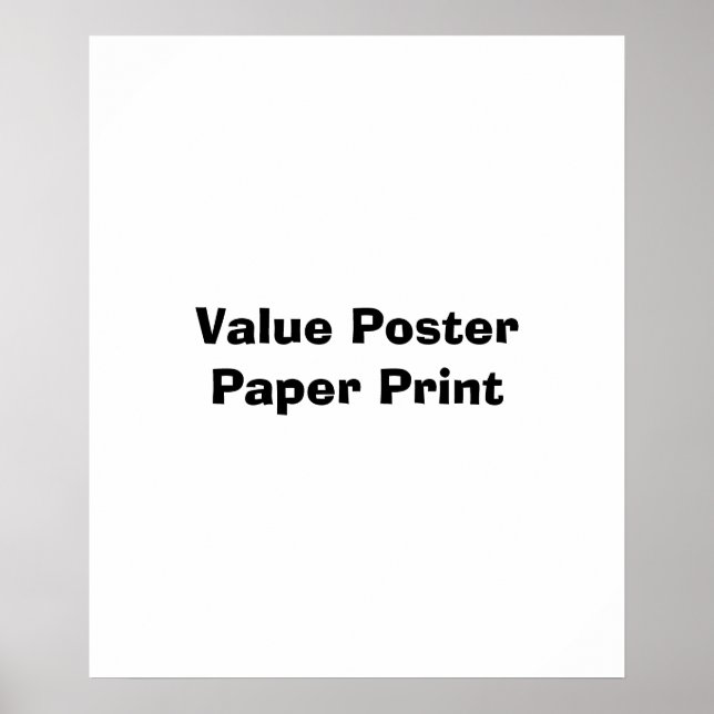 Create Your Own Value Poster Paper Print (Front)