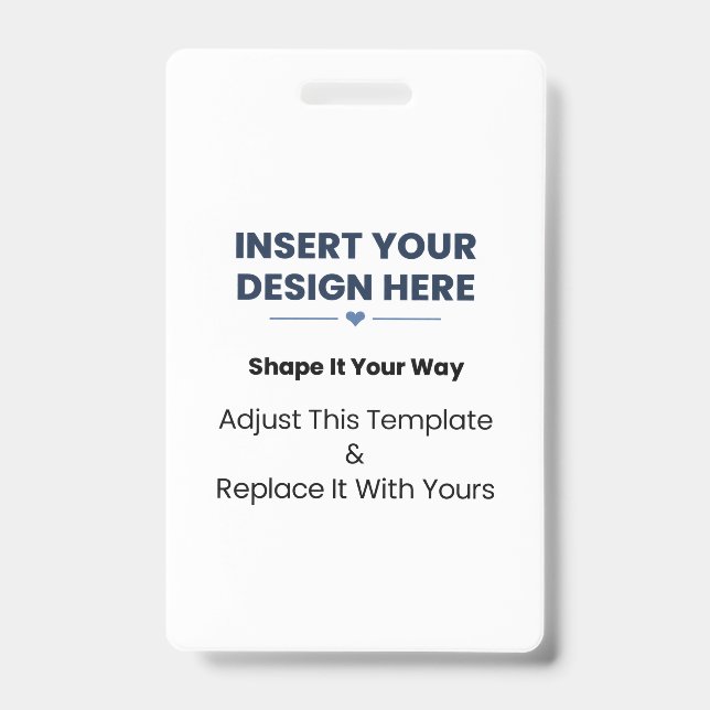 Create Your Own Vertical Plastic Badge (Front)