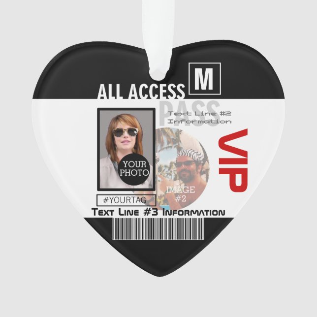 Create Your Own VIP Pass 8 ways to Personalize Ornament (Front)