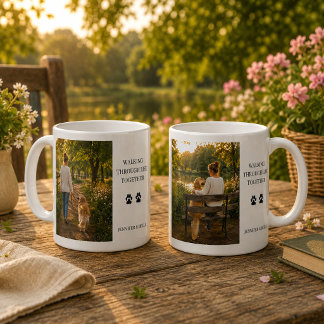 Create your own Walking through life togethe photo Coffee Mug