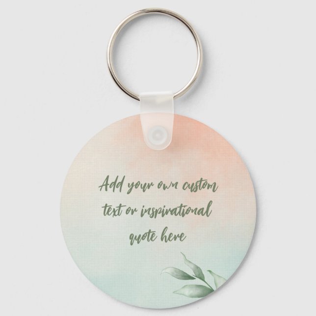 Create Your Own Watercolor Motivational Quote Keychain (Front)